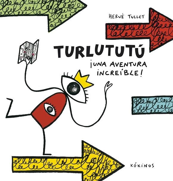 Turlututú ¡una aventura increíble! | 9788417074074 | Tullet, Hervé | Llibres.cat | Llibreria online en català | La Impossible Llibreters Barcelona