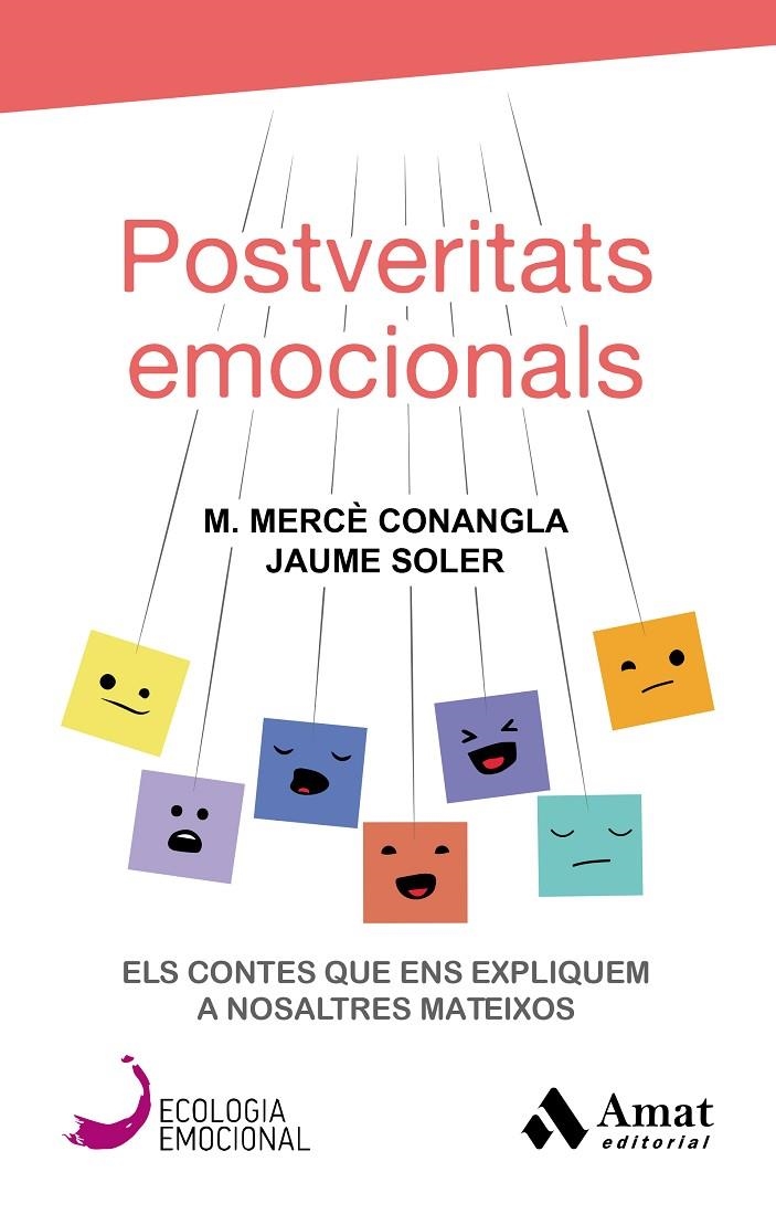 POSTVERITATS EMOCIONALS | 9788417208417 | Conangla i Marín, Maria Mercè/Soler i Lleonart, Jaume | Llibres.cat | Llibreria online en català | La Impossible Llibreters Barcelona