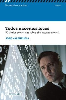 Todos nacemos locos | 9788491802839 | Valenzuela Ruiz, Jose | Llibres.cat | Llibreria online en català | La Impossible Llibreters Barcelona