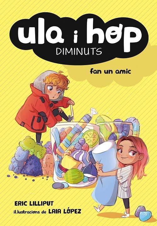 Ula i Hop - Ula i Hop fan un amic | 9788420451954 | Lilliput, Eric / López, Laia | Llibres.cat | Llibreria online en català | La Impossible Llibreters Barcelona