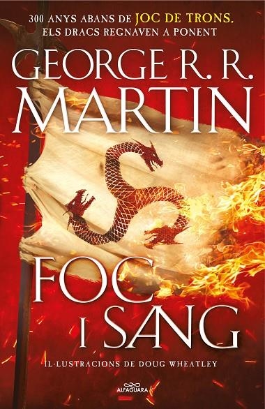 Foc i Sang (Cançó de gel i foc) | 9788420434117 | Martin, George R.R./Wheatley, Doug | Llibres.cat | Llibreria online en català | La Impossible Llibreters Barcelona