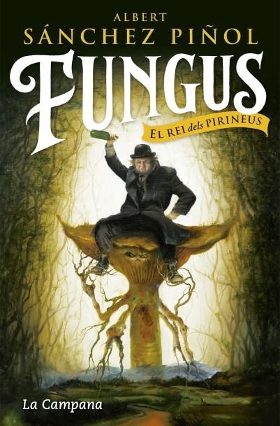 FUNGUS | 9788416863495 | Sánchez Piñol, Albert | Llibres.cat | Llibreria online en català | La Impossible Llibreters Barcelona