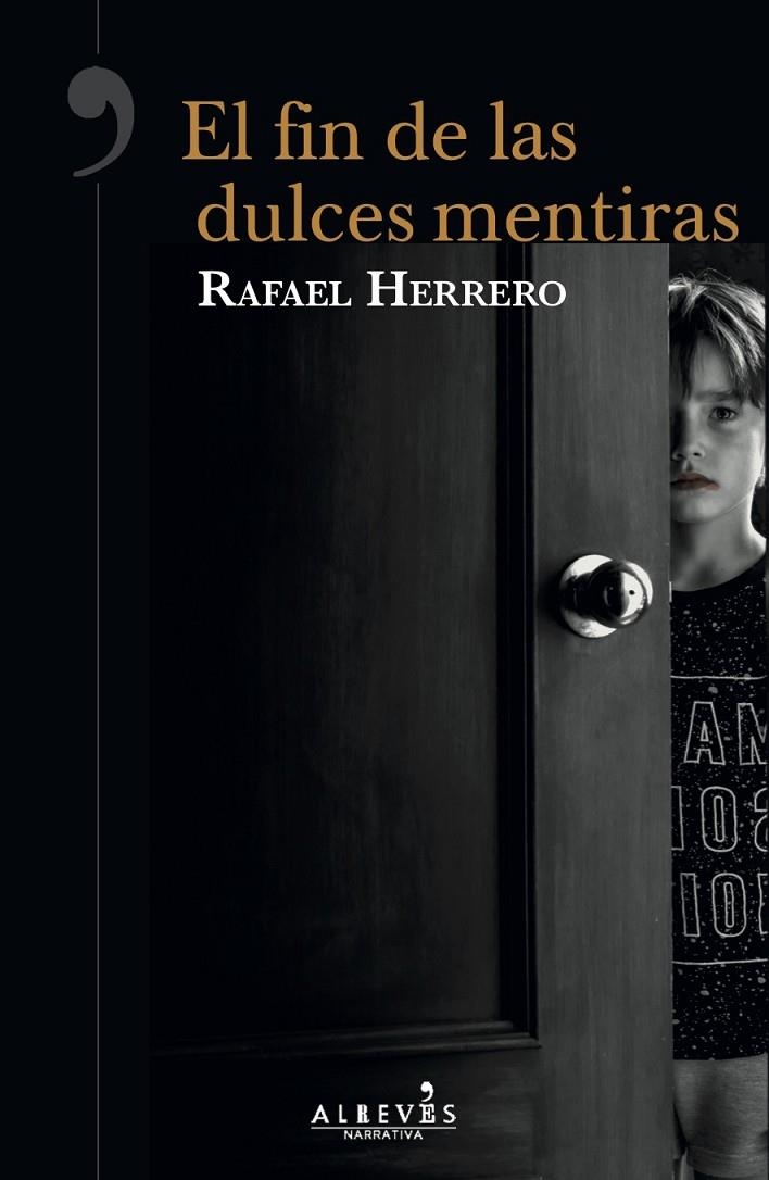 El fin de las dulces mentiras | 9788417077709 | Herrero Martínez, Rafael | Llibres.cat | Llibreria online en català | La Impossible Llibreters Barcelona