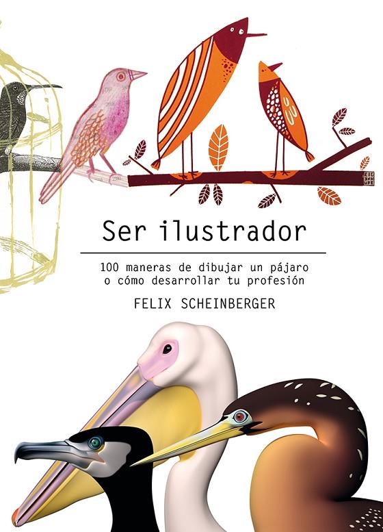 Ser ilustrador | 9788425231322 | Scheinberger, Felix | Llibres.cat | Llibreria online en català | La Impossible Llibreters Barcelona