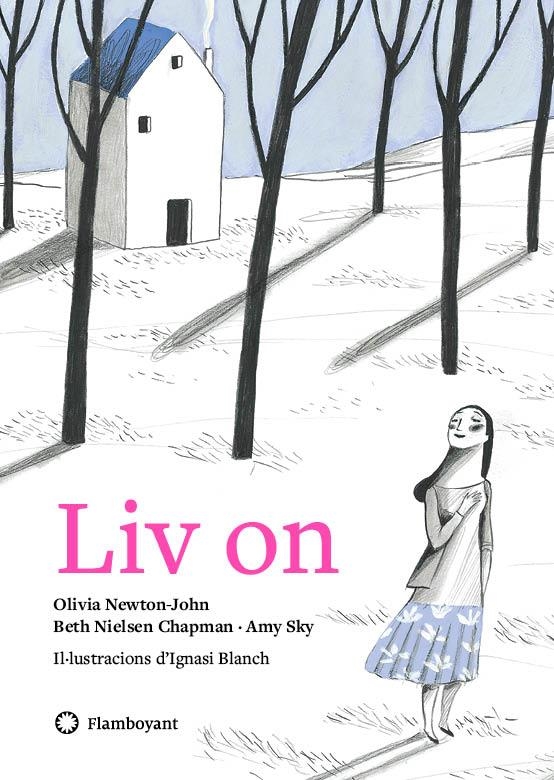 Liv on | 9788494883200 | Newton-John, Olivia/Sky, Amy/Nielsen Chapman, Beth | Llibres.cat | Llibreria online en català | La Impossible Llibreters Barcelona