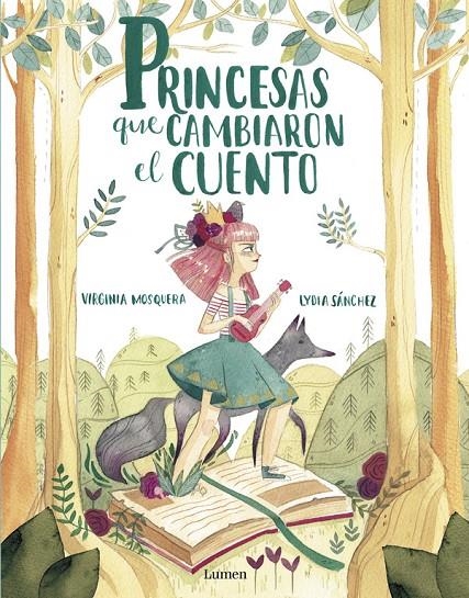 Princesas que cambiaron el cuento | 9788448851064 | Mosquera, Virginia/Sánchez, Lydia | Llibres.cat | Llibreria online en català | La Impossible Llibreters Barcelona