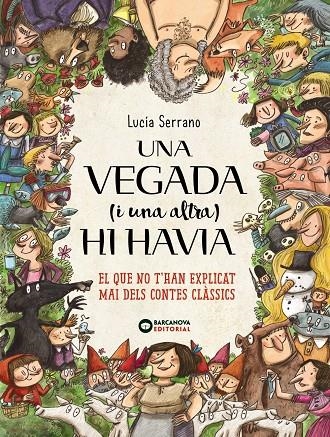 Una vegada (i una altra) hi havia... | 9788448946661 | Serrano, Lucía | Llibres.cat | Llibreria online en català | La Impossible Llibreters Barcelona