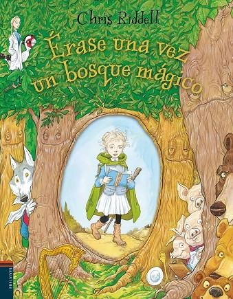 Érase una vez un bosque mágico | 9788414009826 | Riddell, Chris | Llibres.cat | Llibreria online en català | La Impossible Llibreters Barcelona