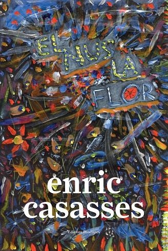 EL NUS LA FLOR | 9788472268289 | CASASSES, ENRIC | Llibres.cat | Llibreria online en català | La Impossible Llibreters Barcelona