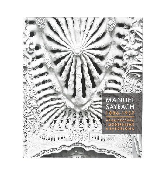 MANEL SAYRACH 1886 - 1937. ARQUITECTURA I MODERNIS | 9788491561644 | Gil Farré, Núria/y otros | Llibres.cat | Llibreria online en català | La Impossible Llibreters Barcelona