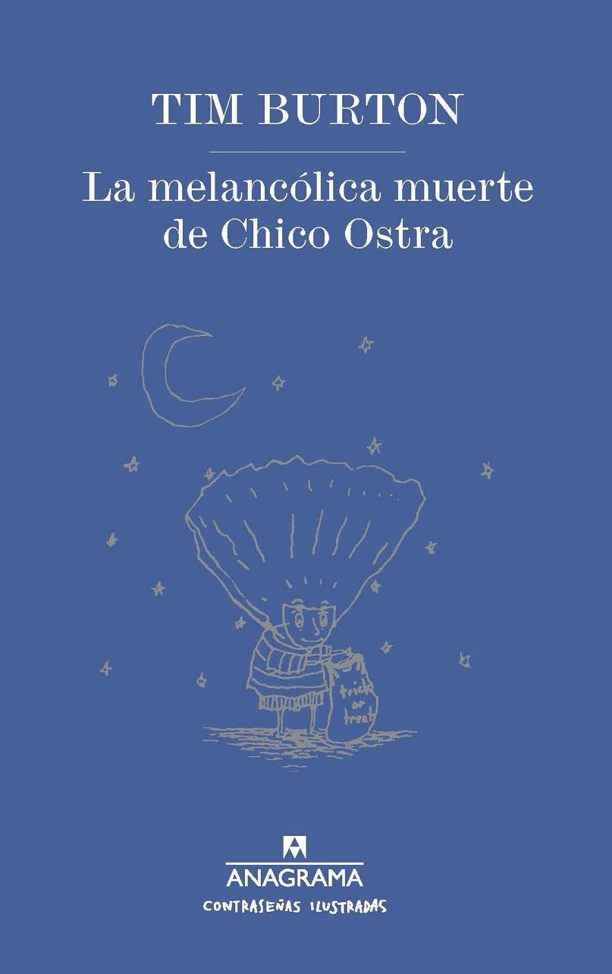 La melancólica muerte de Chico Ostra | 9788433901477 | Burton, Tim | Llibres.cat | Llibreria online en català | La Impossible Llibreters Barcelona