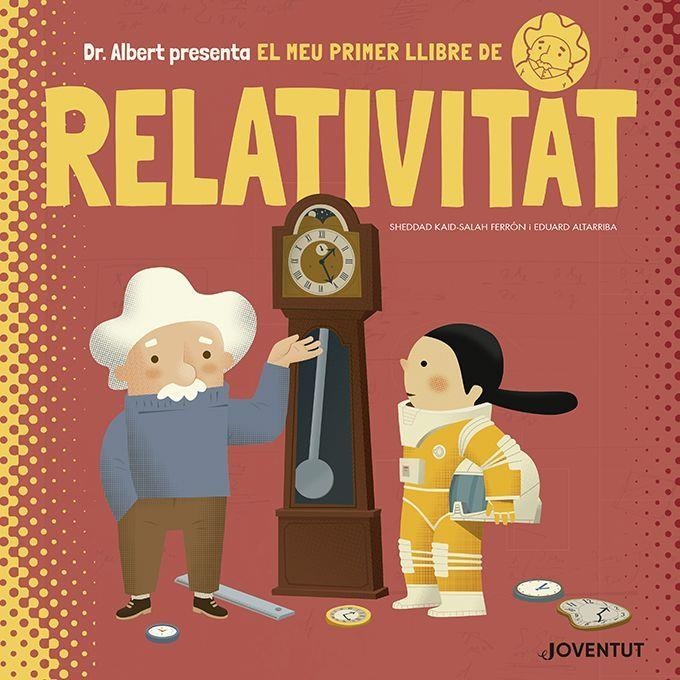 El meu primer llibre de Relativitat | 9788426145628 | Kaid-Salah Ferrón, Sheddad | Llibres.cat | Llibreria online en català | La Impossible Llibreters Barcelona