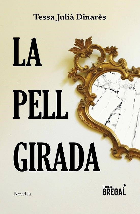 La pell girada | 9788417660086 | Julià Dinarès, Tessa | Llibres.cat | Llibreria online en català | La Impossible Llibreters Barcelona