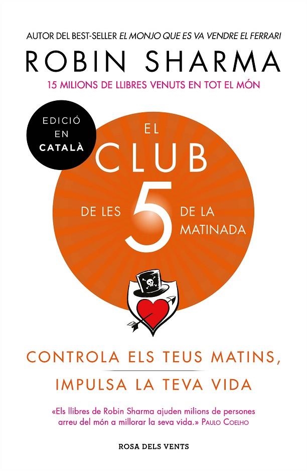 El Club de les 5 de la matinada. Controla els teus matins, impulsa la teva vida | 9788417444396 | Sharma, Robin | Llibres.cat | Llibreria online en català | La Impossible Llibreters Barcelona