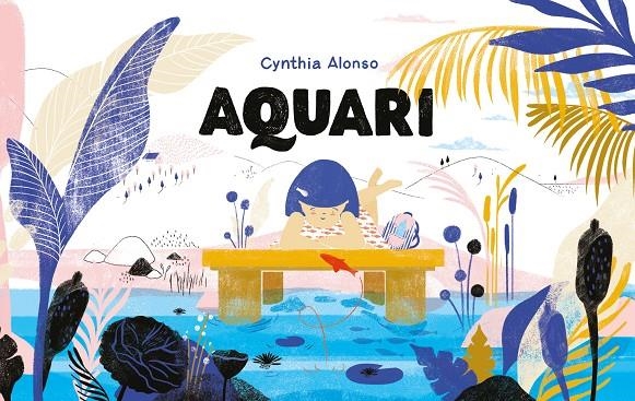 Aquari | 9788417074463 | Alonso, Cynthia | Llibres.cat | Llibreria online en català | La Impossible Llibreters Barcelona