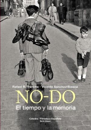 NO-DO. El tiempo y la memoria | 9788437639192 | Sánchez-Biosca, Vicente/Tranche, Rafael R. | Llibres.cat | Llibreria online en català | La Impossible Llibreters Barcelona