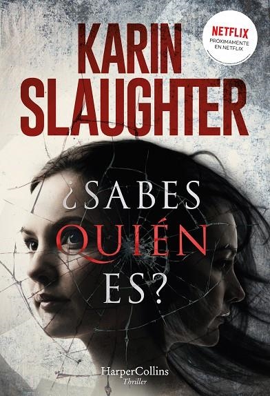 ¿Sabes quién es? | 9788491393207 | Slaughter, Karin | Llibres.cat | Llibreria online en català | La Impossible Llibreters Barcelona