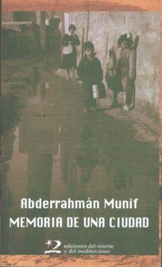 Memoria de una ciudad | 9788487198885 | Munif, Abderrahmán | Llibres.cat | Llibreria online en català | La Impossible Llibreters Barcelona