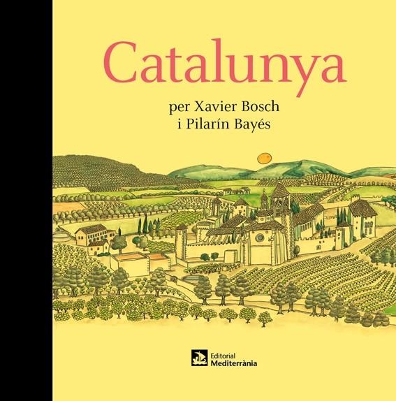 Catalunya per Xavier Bosch i Pilarín Bayés | 9788499795997 | Bosch, Xavier | Llibres.cat | Llibreria online en català | La Impossible Llibreters Barcelona