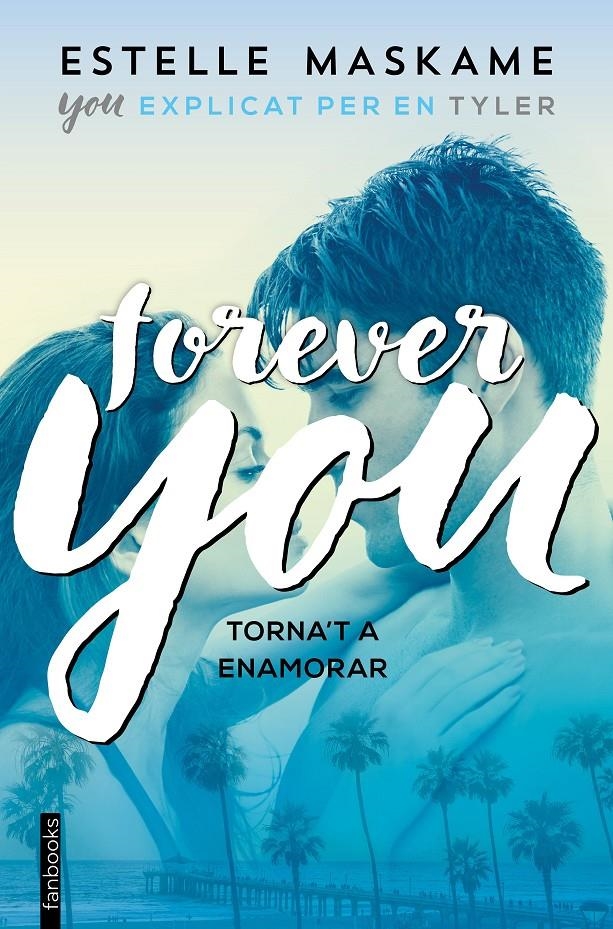 Forever you | 9788417515218 | Maskame, Estelle | Llibres.cat | Llibreria online en català | La Impossible Llibreters Barcelona