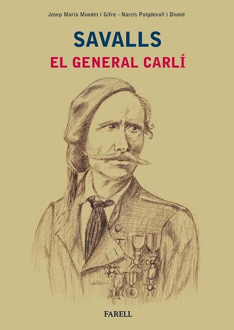 Savalls. El general Carlí | 9788417116057 | Mundet Gifre, Josep Maria/Puigdevall Diume, Narcis | Llibres.cat | Llibreria online en català | La Impossible Llibreters Barcelona