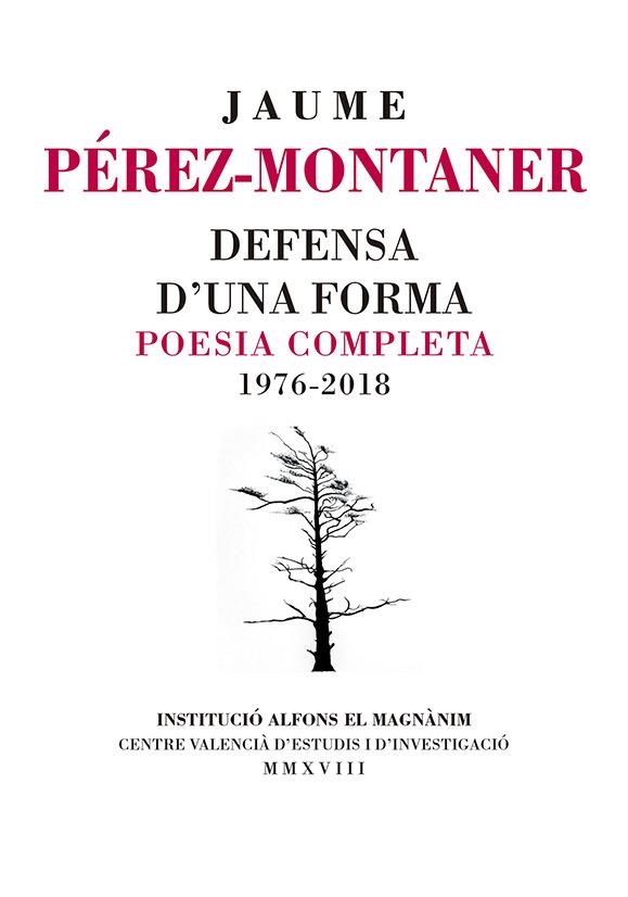 Defensa d'una forma. Poesia completa 1976-2018 | 9788478227761 | Pérez-Montaner, Jaume | Llibres.cat | Llibreria online en català | La Impossible Llibreters Barcelona