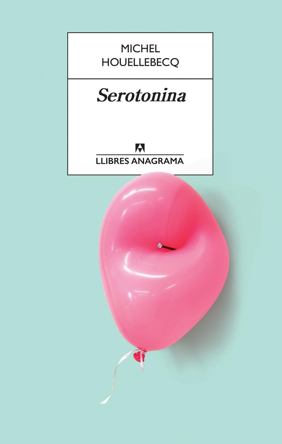 Serotonina | 9788433915658 | Houellebecq, Michel | Llibres.cat | Llibreria online en català | La Impossible Llibreters Barcelona