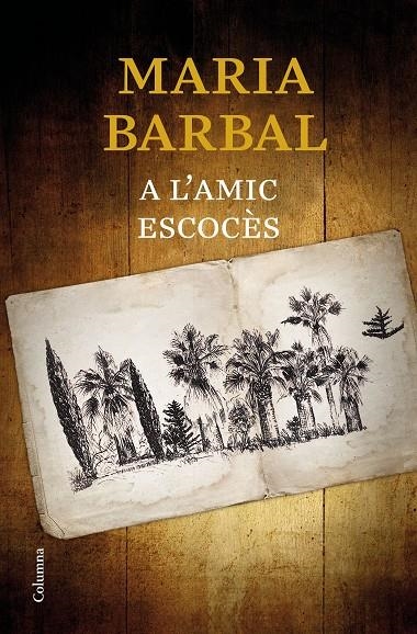 A l'amic escocès | 9788466424639 | Barbal, Maria | Llibres.cat | Llibreria online en català | La Impossible Llibreters Barcelona