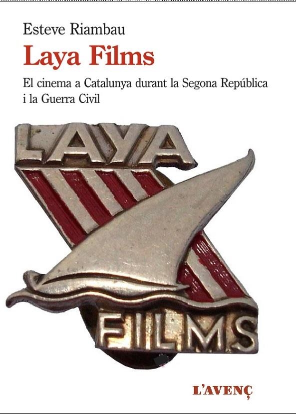 Laya Films i el cinema a Catalunya durant la Guerra Civil | 9788416853250 | Riambau, Esteve | Llibres.cat | Llibreria online en català | La Impossible Llibreters Barcelona