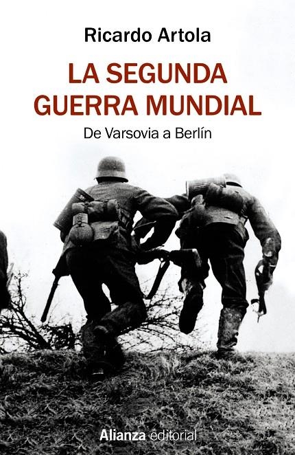 La Segunda Guerra Mundial | 9788491813620 | Artola, Ricardo | Llibres.cat | Llibreria online en català | La Impossible Llibreters Barcelona