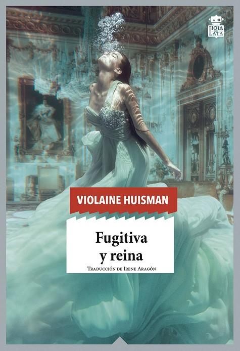 Fugitiva y reina | 9788416537433 | Huisman, Violaine | Llibres.cat | Llibreria online en català | La Impossible Llibreters Barcelona