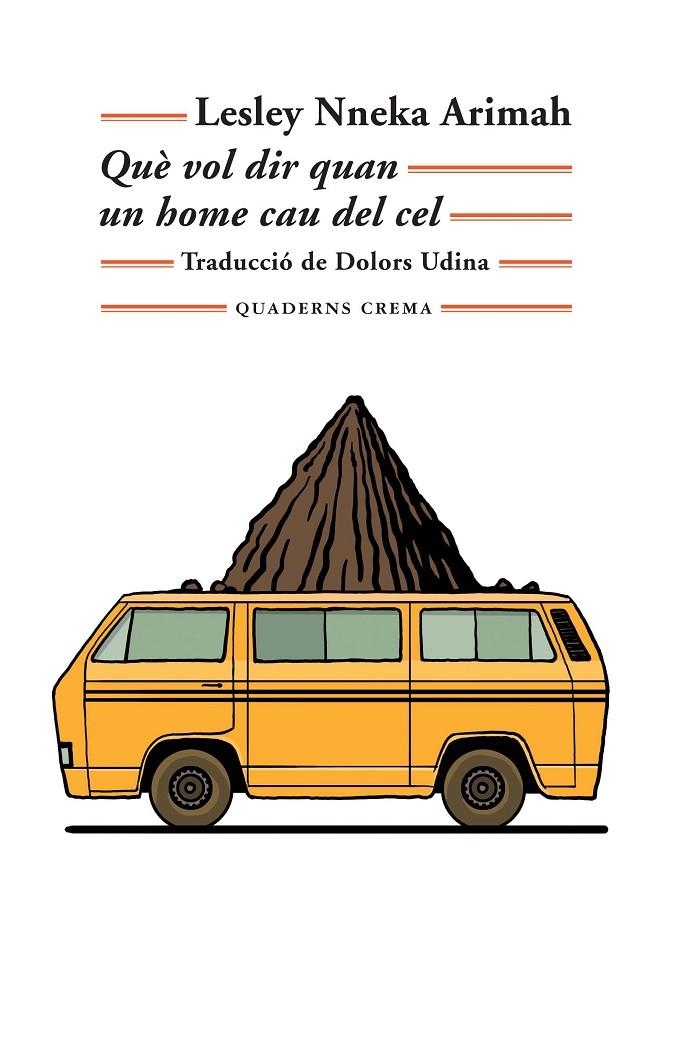 Què vol dir quan un home cau del cel | 9788477276005 | Arimah, Lesley Nneka | Llibres.cat | Llibreria online en català | La Impossible Llibreters Barcelona