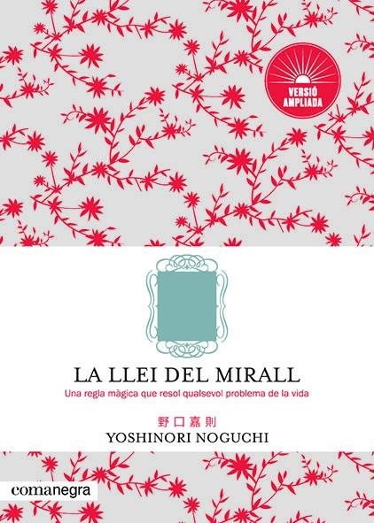 La llei del mirall (versió ampliada) | 9788417188801 | Noguchi, Yoshinori | Llibres.cat | Llibreria online en català | La Impossible Llibreters Barcelona