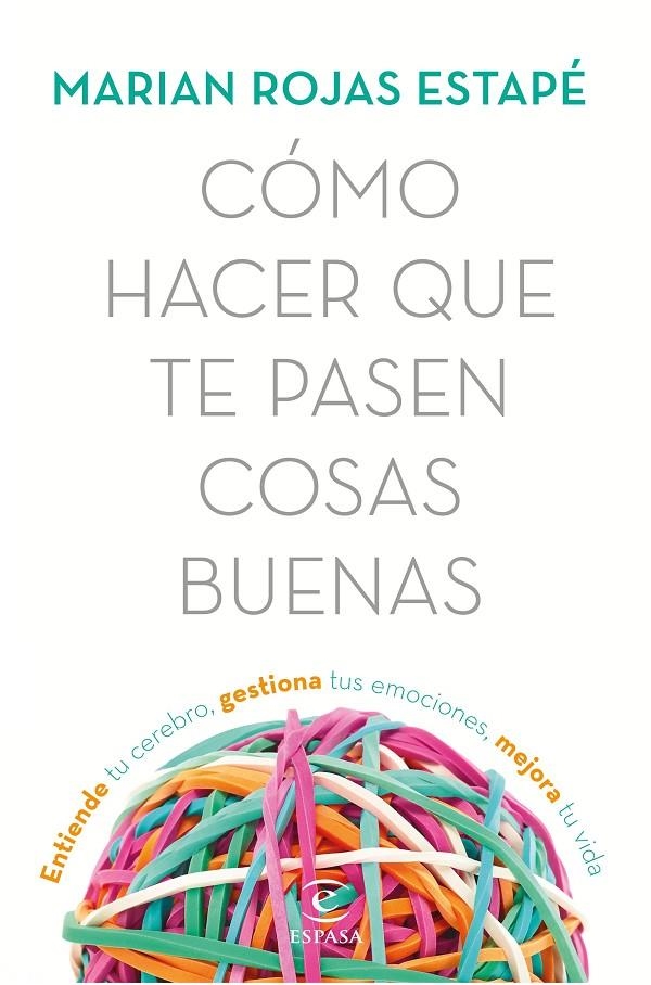 Cómo hacer que te pasen cosas buenas | 9788467053302 | Rojas, Marián | Llibres.cat | Llibreria online en català | La Impossible Llibreters Barcelona