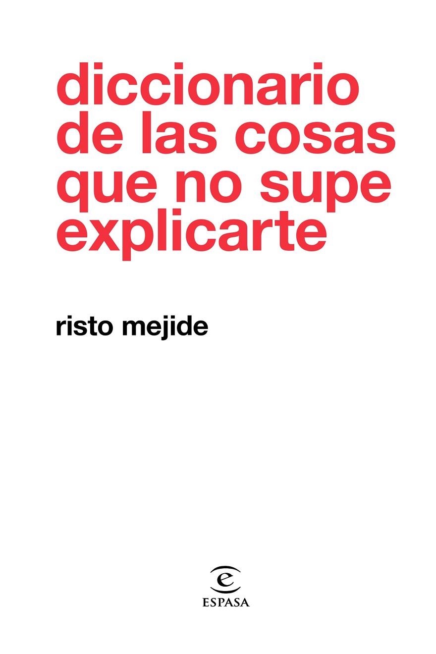 Diccionario de las cosas que no supe explicarte | 9788467054026 | Mejide, Risto | Llibres.cat | Llibreria online en català | La Impossible Llibreters Barcelona