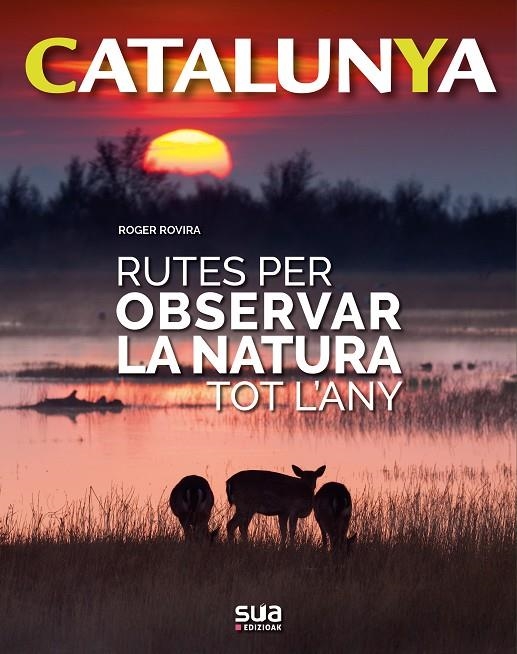 RUTES PER OBSERVAR LA NATURA TOT L'ANY -SUA | 9788482166773 | Rovira Rius, Roger | Llibres.cat | Llibreria online en català | La Impossible Llibreters Barcelona