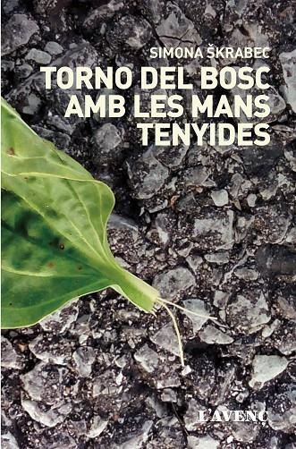 Torno del bosc amb les manys tenyides | 9788416853281 | Skrabec, Simona | Llibres.cat | Llibreria online en català | La Impossible Llibreters Barcelona