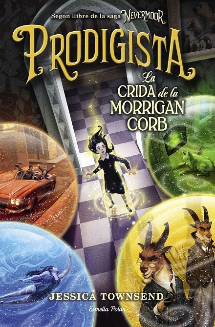 Nevermoor. Prodigista | 9788491377870 | Townsend, Jessica | Llibres.cat | Llibreria online en català | La Impossible Llibreters Barcelona