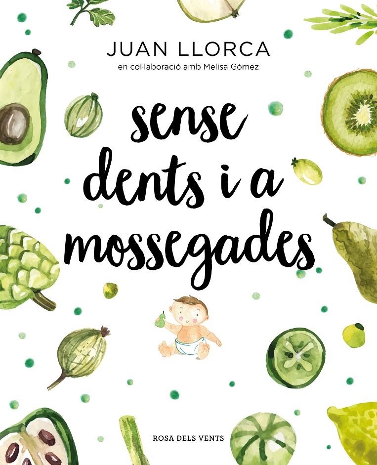 Sense dents i a mossegades | 9788417627485 | Llorca, Juan / Gómez, Melisa | Llibres.cat | Llibreria online en català | La Impossible Llibreters Barcelona