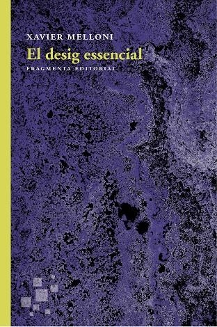 El desig essencial | 9788415518976 | Melloni Ribas, Xavier | Llibres.cat | Llibreria online en català | La Impossible Llibreters Barcelona