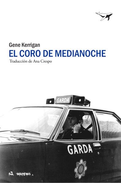 El coro de medianoche | 9788494850110 | Kerrigan, Gene | Llibres.cat | Llibreria online en català | La Impossible Llibreters Barcelona