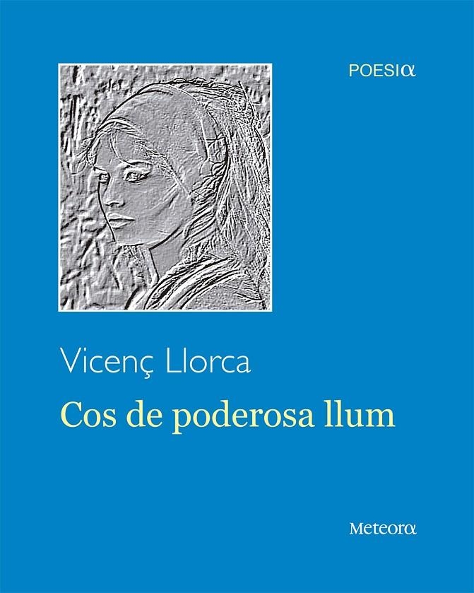 Cos de poderosa llum | 9788494834257 | Llorca Berrocal, Vicenç | Llibres.cat | Llibreria online en català | La Impossible Llibreters Barcelona