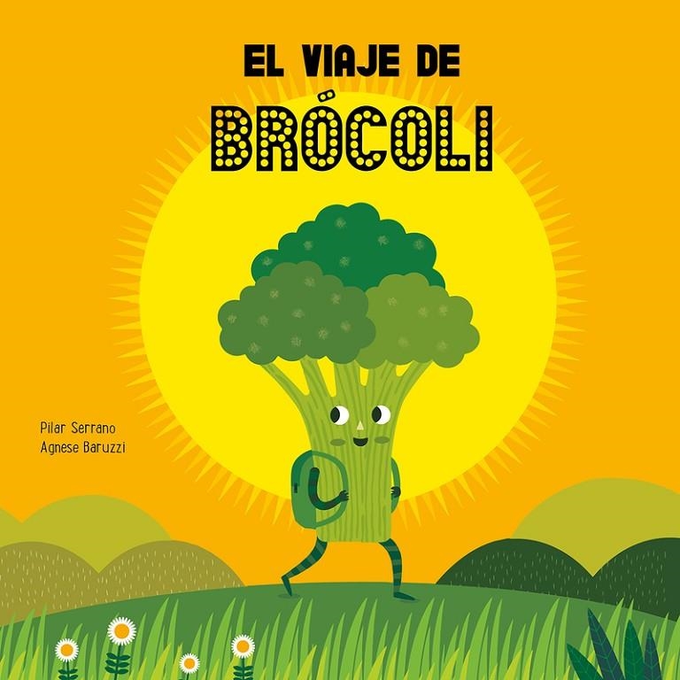 El viaje de brócoli | 9788417123864 | Serrano, Pilar/Baruzzi, Agnese | Llibres.cat | Llibreria online en català | La Impossible Llibreters Barcelona