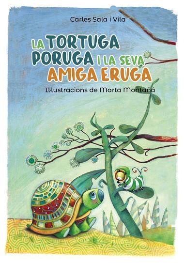 La tortuga poruga i la seva amiga eruga | 9788448945800 | Sala i Vila, Carles | Llibres.cat | Llibreria online en català | La Impossible Llibreters Barcelona