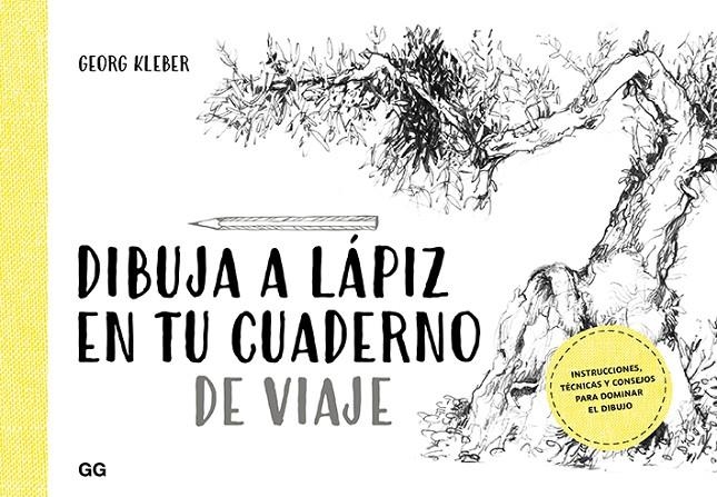 Dibuja a lápiz en tu cuaderno de viaje | 9788425231599 | Kleber, Georg | Llibres.cat | Llibreria online en català | La Impossible Llibreters Barcelona