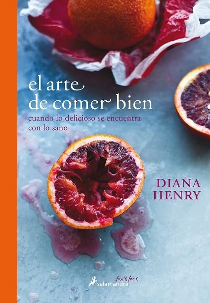 El arte de comer bien | 9788416295135 | Henry, Diana | Llibres.cat | Llibreria online en català | La Impossible Llibreters Barcelona