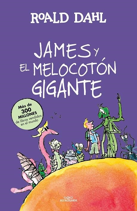 James y el melocotón gigante (Colección Alfaguara Clásicos) | 9788420483191 | Dahl, Roald | Llibres.cat | Llibreria online en català | La Impossible Llibreters Barcelona