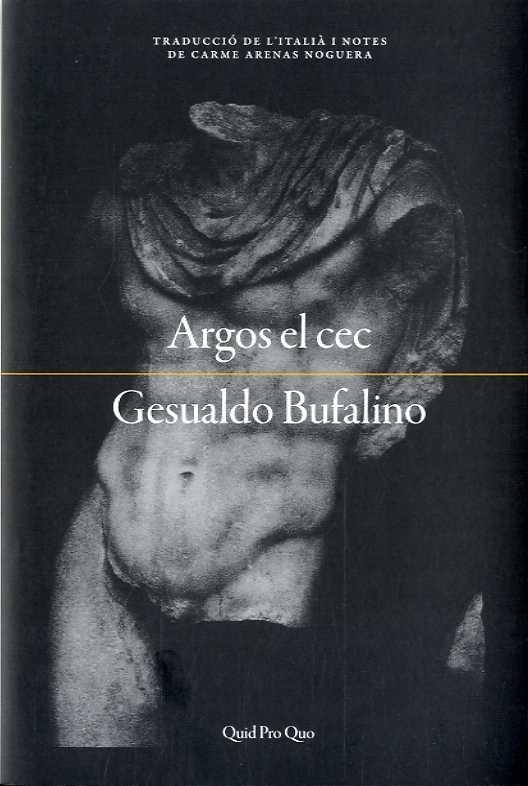 Argos el cec o bé Els somnis de la memòria | 9788417410100 | Bufalino, Gesualdo | Llibres.cat | Llibreria online en català | La Impossible Llibreters Barcelona