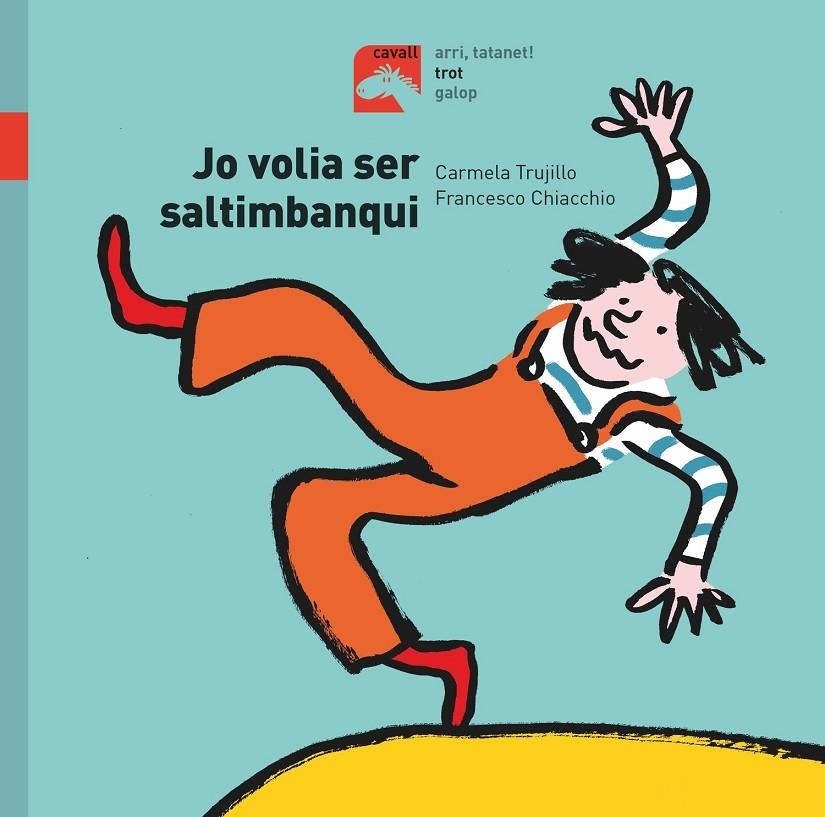 Jo volia ser saltimbanqui | 9788491014201 | Fernández Trujillo, Carmela | Llibres.cat | Llibreria online en català | La Impossible Llibreters Barcelona