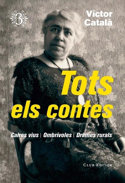 Tots els contes, 3 | 9788473292368 | Català, Víctor | Llibres.cat | Llibreria online en català | La Impossible Llibreters Barcelona